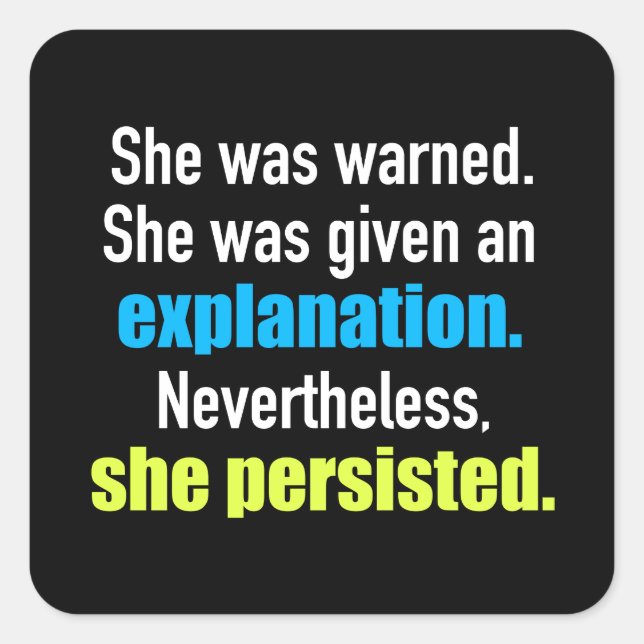 She Persisted Elizabeth Warren Square Sticker (Front)
