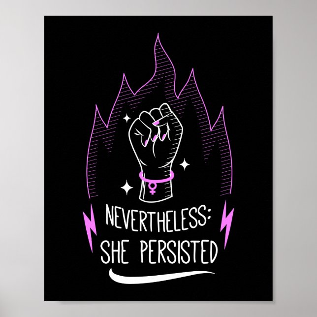 She Persisted Feminist Womens Empowerment Equality Poster (Front)