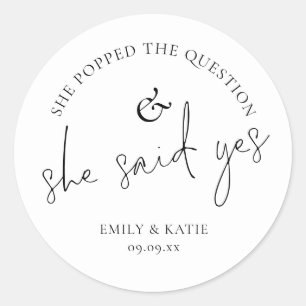 She Popped The Question She Said Yes Classic Round Sticker
