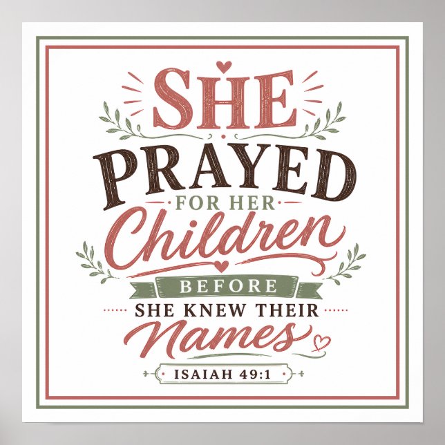 She Prayed For Her Children Before Knew Their Name Poster (Front)