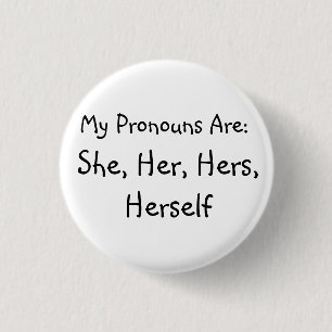 'She' Pronoun Badge 1 Inch Round Button