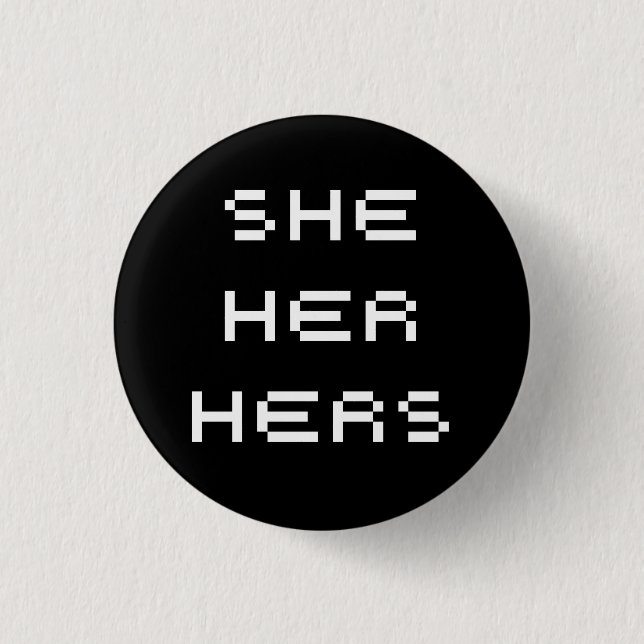 she pronouns 1 inch round button (Front)