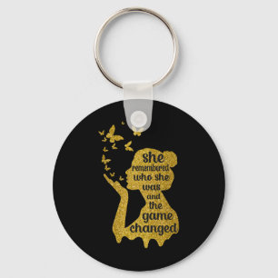 She Remembered Who She Was And The Game Changed 1 Keychain