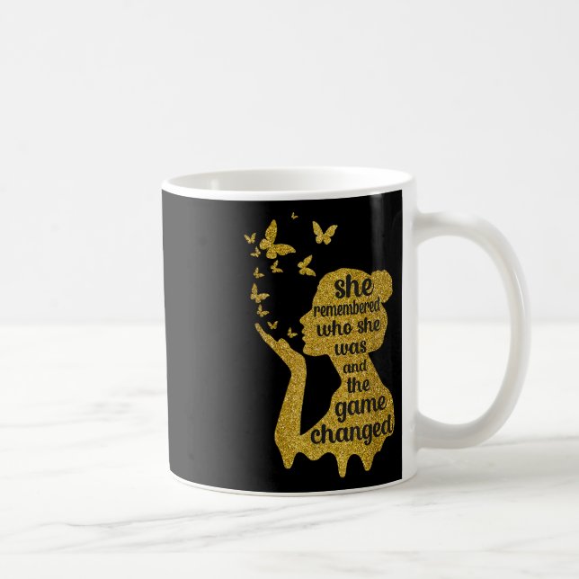 She Remembered Who She Was And The Game Changed  Coffee Mug (Right)