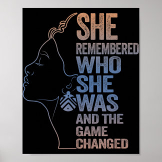 She Remembered Who She Was And The Game Changed  Poster