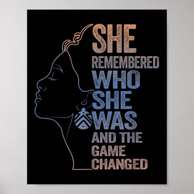 She Remembered Who She Was And The Game Changed  Poster (Front)