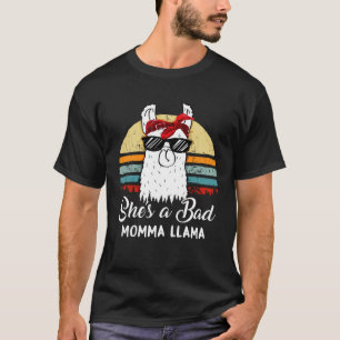 She s a Bad Momma Llama Mom Mama Grandma T-Shirt