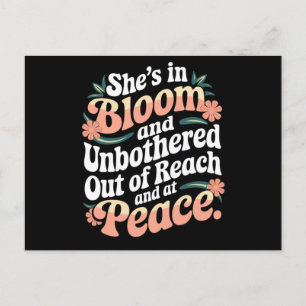 She’s In Bloom And Unbothered Out Of Reach And  Postcard