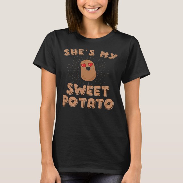 She s My Sweet Potato I Yam thanksgiving couples s T-Shirt (Front)