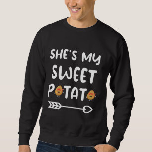 She S My Sweet Potato I Yam Thanksgiving Matching Sweatshirt