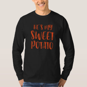 She S My Sweet Potato I Yam Thanksgiving Matching  T-Shirt