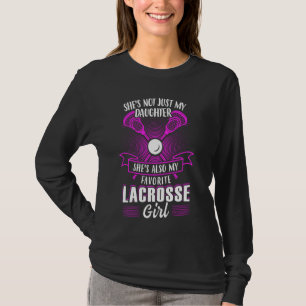 She S Not Just My Daughter Lacrosse Mom T-Shirt