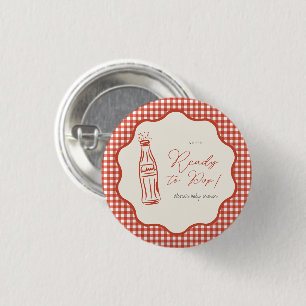 She’s ready to pop baby shower 1 inch round button
