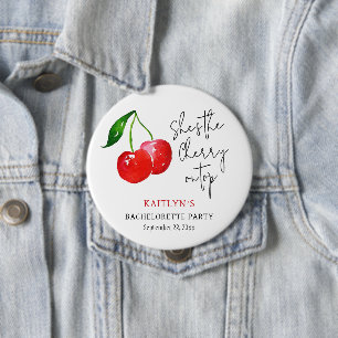 She’s the Cherry on Top Bachelorette Party Favor 4 Inch Round Button