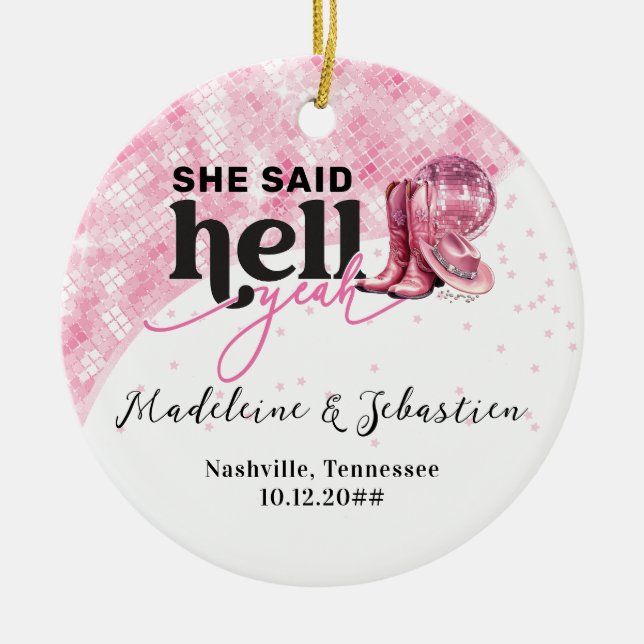 She Said Hell Yeah Pink Western Booth Hat Wedding Ceramic Ornament (Front)