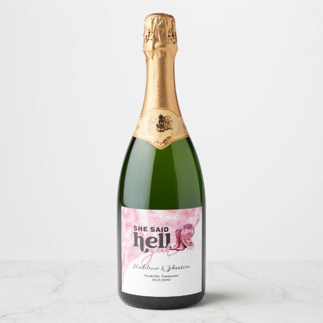 She Said Hell Yeah Pink Western Booth Hat Wedding Sparkling Wine Label (Front)