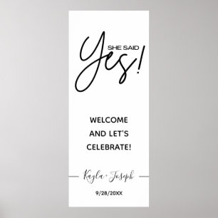 She said Yes banner white Engaged welcome  Poster