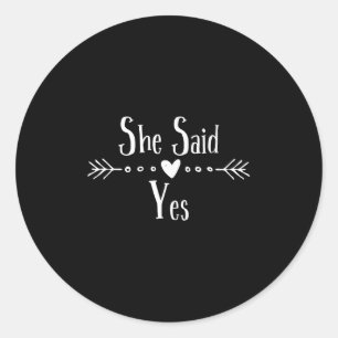 She Said Yes Celebrate Engagement Bride And Groom  Classic Round Sticker