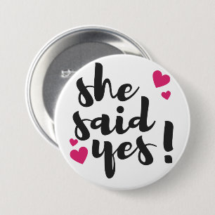 She Said Yes! Engagement Celebration – Romantic 3 Inch Round Button
