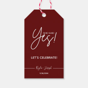 She said Yes Engagement party Burgundy Gift Tag