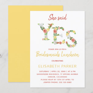 She said YES floral script bridesmaids luncheon Invitation