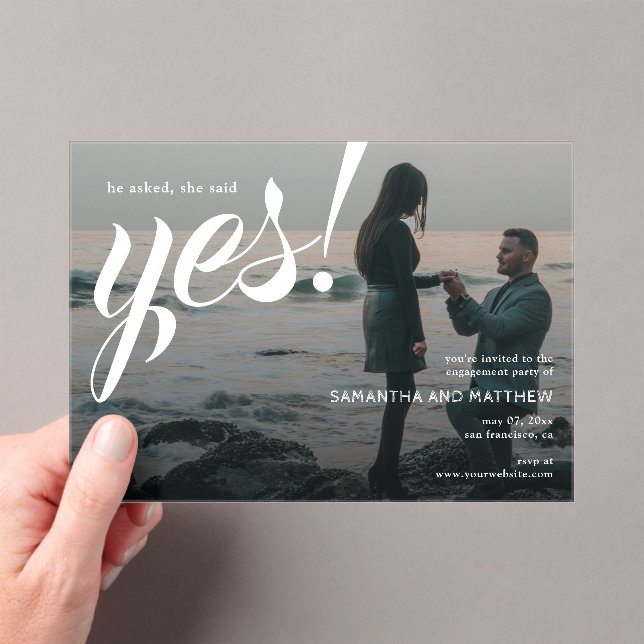 She Said Yes Modern Rustic Engagement Party Acrylic Invitations (Insitu (Handheld))