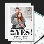 She Said Yes Photo Engagement Announcement<br><div class="desc">She said Yes!
Let family and friends know your great news with this modern engagement announcement card featuring stylish typography.
Easily customizable with your photo.</div>