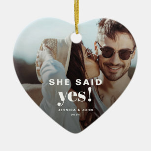 She said Yes! Photo Modern Engagement keepsake  Ceramic Ornament