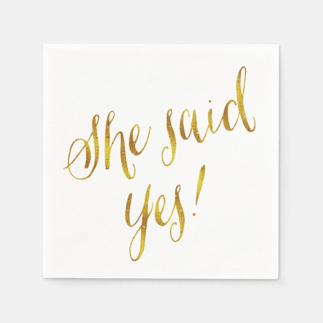 She Said Yes Quote Faux Gold Foil Metallic Design Napkin (Front)