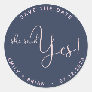 She Said Yes ⎢Save The Date Sticker