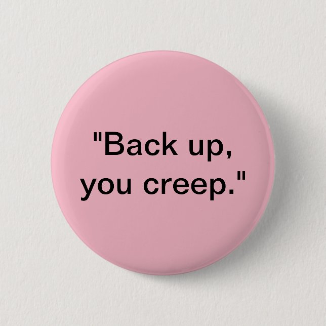 She should have said it out loud! 2 inch round button (Front)