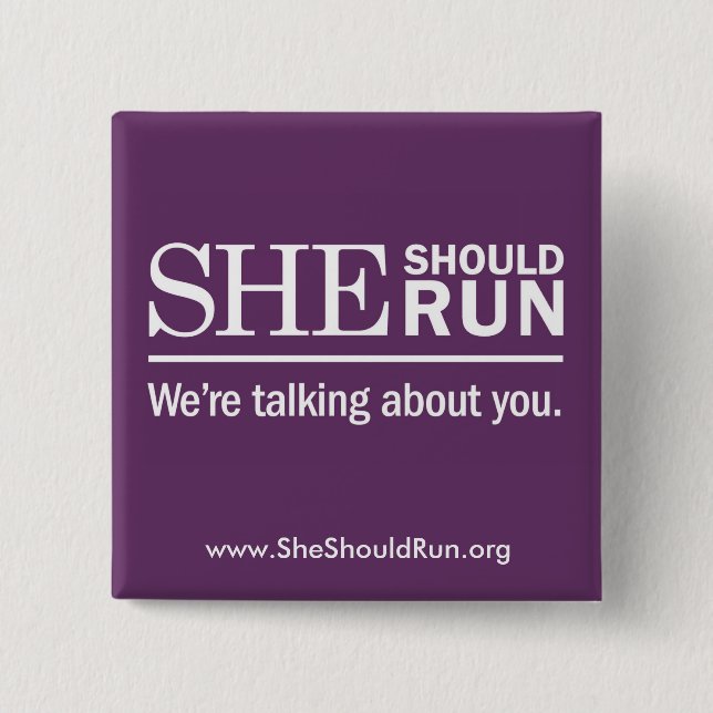 She Should Run 2 Inch Square Button (Front)