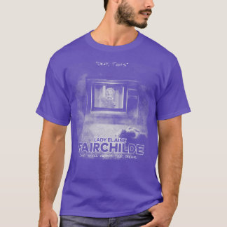 She Still Haunts Your Dreams T-Shirt