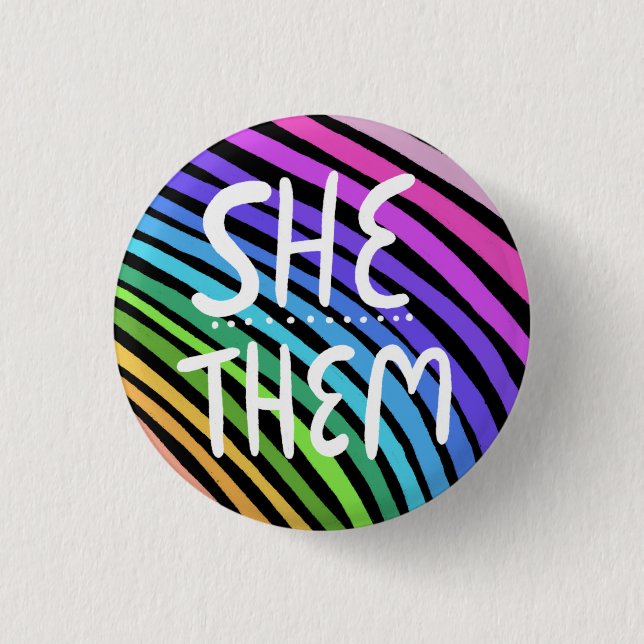 SHE/THEM Pronouns Colourful Handlettered Rainbow 1 Inch Round Button (Front)