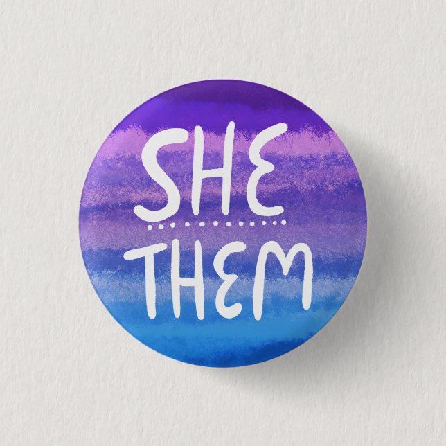 SHE/THEM Pronouns Colourful Handlettered Watercolo 1 Inch Round Button (Front)