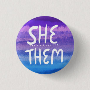 SHE/THEM Pronouns Colourful Handlettered Watercolo 1 Inch Round Button