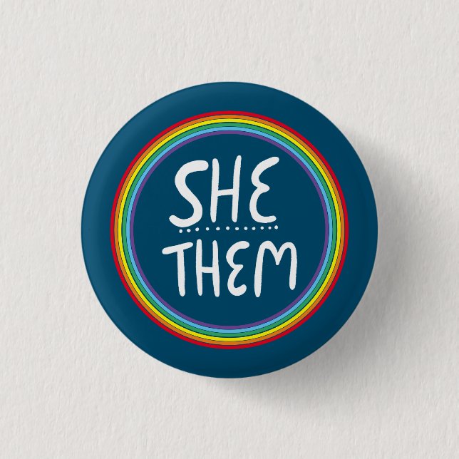 SHE/THEM Pronouns Rainbow Handlettered Minimal  Bu 1 Inch Round Button (Front)