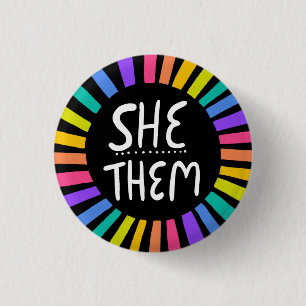 SHE / THEM Pronouns Rainbow Handlettered Pride 1 Inch Round Button