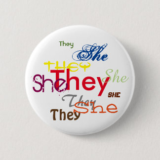She/They All Over 2 Inch Round Button