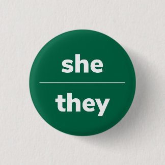 She/They Pronoun Pin, 1¼ Inch Button