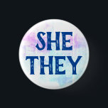 She They Pronouns 1 Inch Round Button<br><div class="desc">She They pronoun buttons</div>