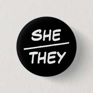She/They Pronouns Black & White Badge 1 Inch Round Button