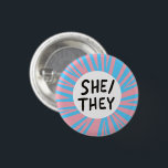 SHE/THEY Pronouns Colourful Trans Flag Pink Blue 1 Inch Round Button<br><div class="desc">Decorate your outfit with this cool art button. You can customize it and add text too. Check my shop for lots more colours and patterns and pronouns of all kinds! Let me know if you'd like something custom too.</div>