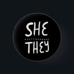 SHE/THEY Pronouns Pride Handlettered Minimal  1 Inch Round Button<br><div class="desc">Decorate your outfit with this cool art button. Makes a great  gift! You can customize it and add text too. Check my shop for lots more colours and patterns! Let me know if you'd like something custom too.</div>