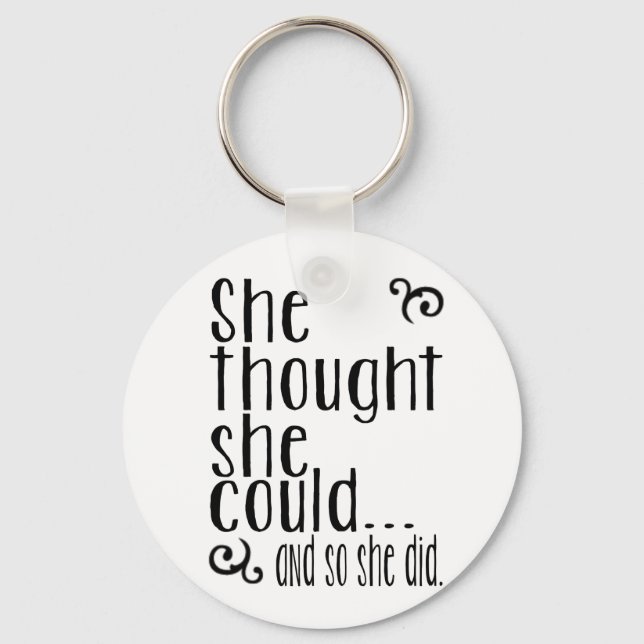 She thought she could...and so she did. keychain (Front)