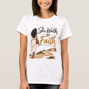She Walks by Faith Christian Women’s Inspirational T-Shirt