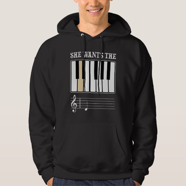 She Wants the D Piano Music Hoodie (Front)