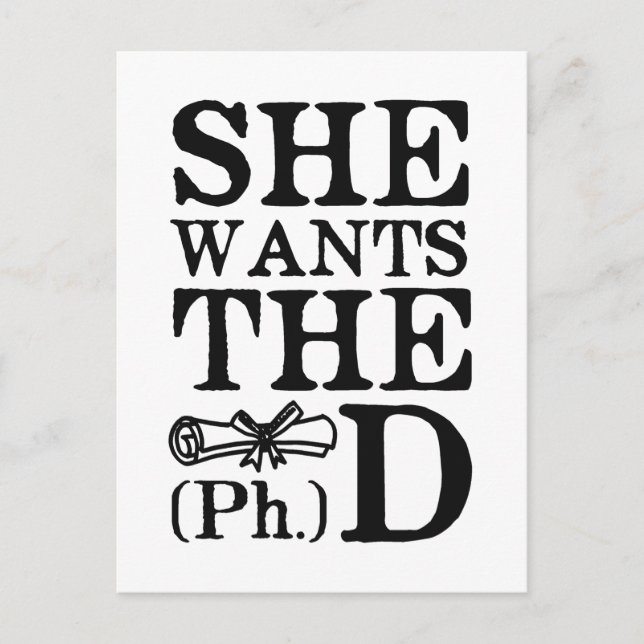 She Wants the PhD Postcard (Front)