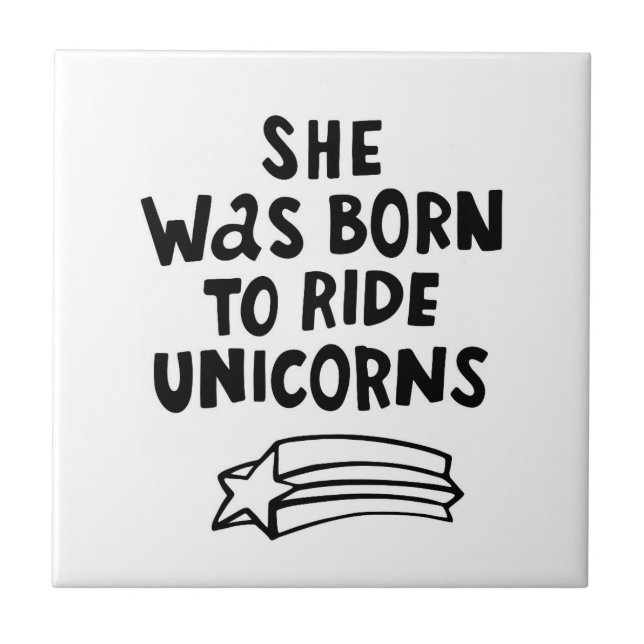 She Was Born To Ride Unicorns Tile (Front)