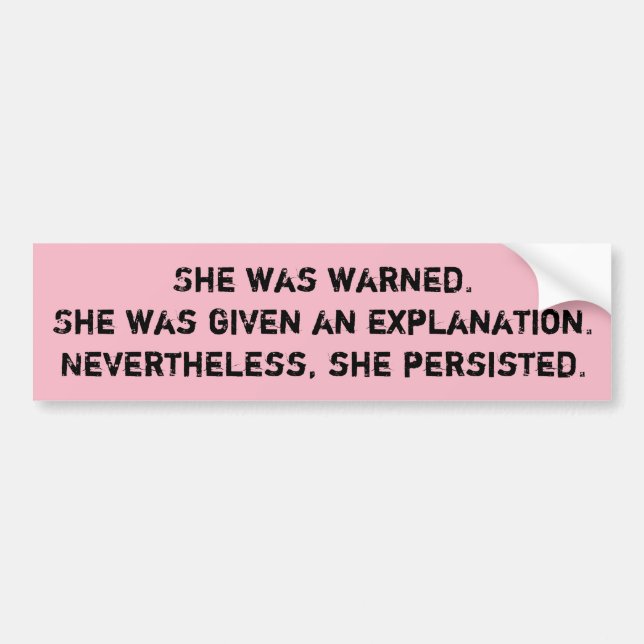 She Was Warned Bumper Sticker (Front)